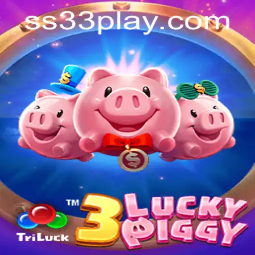 Exploring the Exciting World of 3LUCKYPIGGY and the Strategic Play of SS33