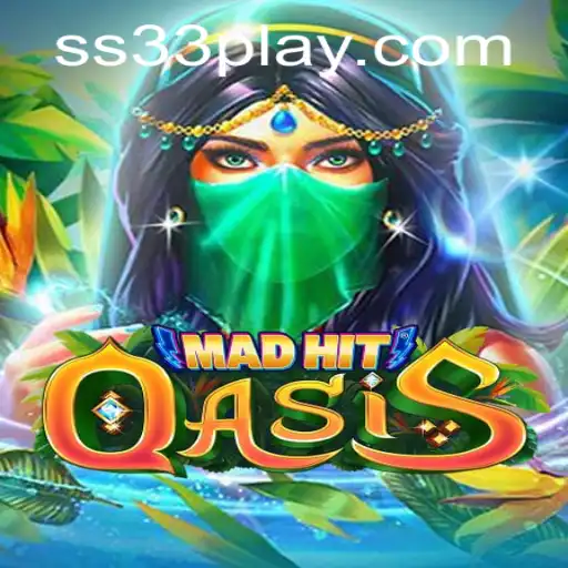 MadHitOasis: A Thrilling Game of Strategy and Adventure