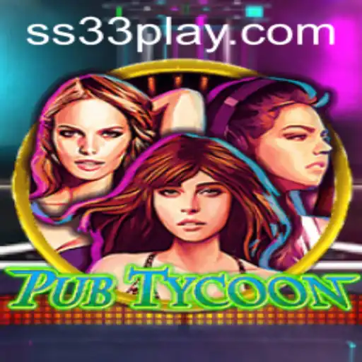 Dive into the Thrilling World of PubTycoon: Mastering Strategy with SS33